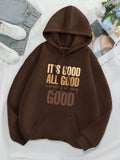 It’s Good All Good Hoodie – Mocha Brown