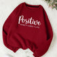 Red "Positive Mind Vibes Life" Sweatshirt