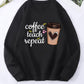 Black "Coffee Teach Repeat" Sweatshirt